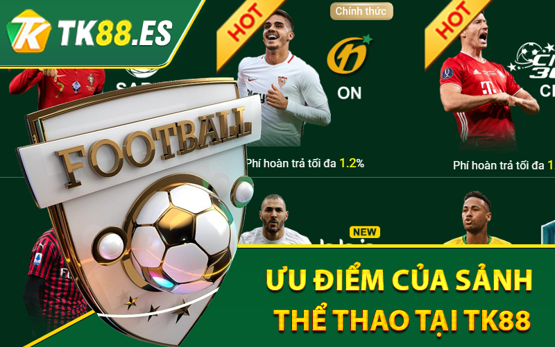 Ưu điểm của sảnh thể thao tại TK88